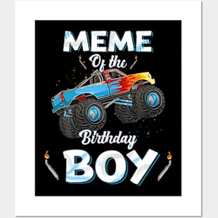 Meme Of The Birthday Boy Monster Truck Bday Women Grandma Posters and Art